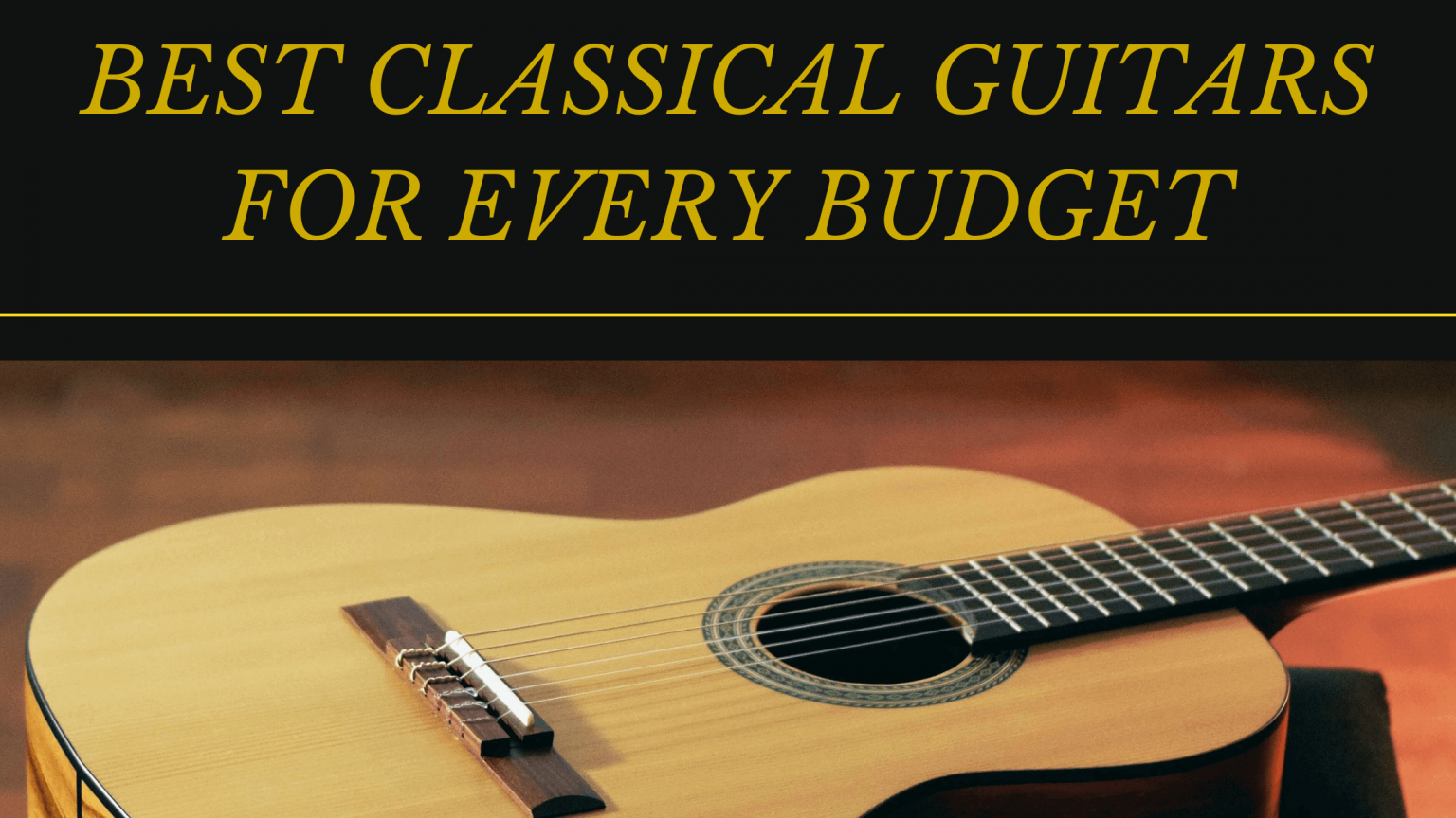 The BEST Classical Nylon String Guitars under 500$