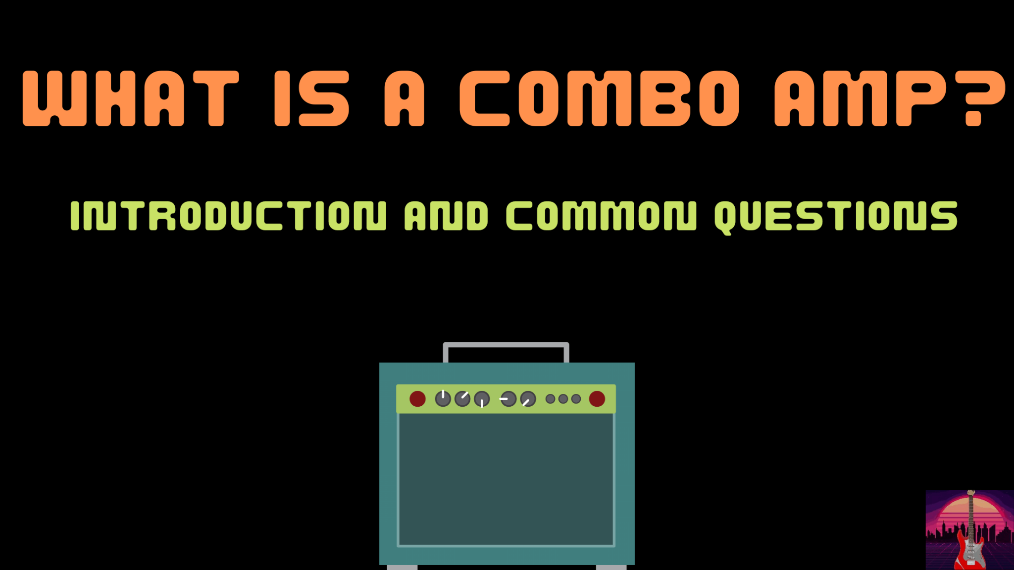 what-is-a-combo-amp-explained-faq-and-introductions