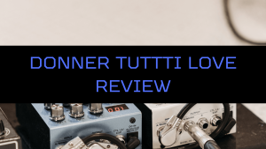 Donner Tutti Love Review: reviewing the Chorus Pedal from Donner brand for your electric guitar effects signal chain and pedalboard buy it now for sale stompbox bass