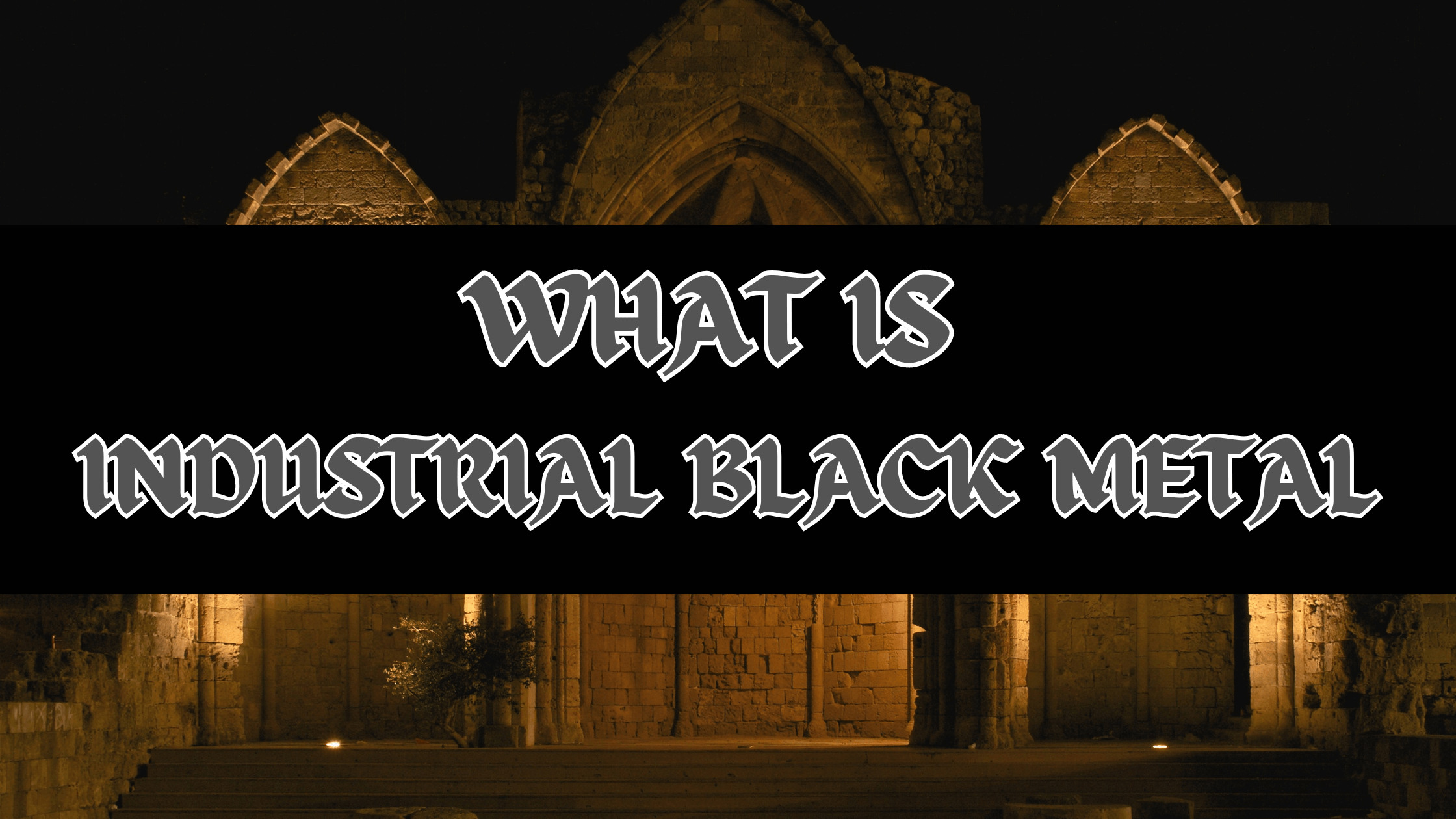 Industrial Black Metal: features and musical characteristics, band, albums, songs and main themes