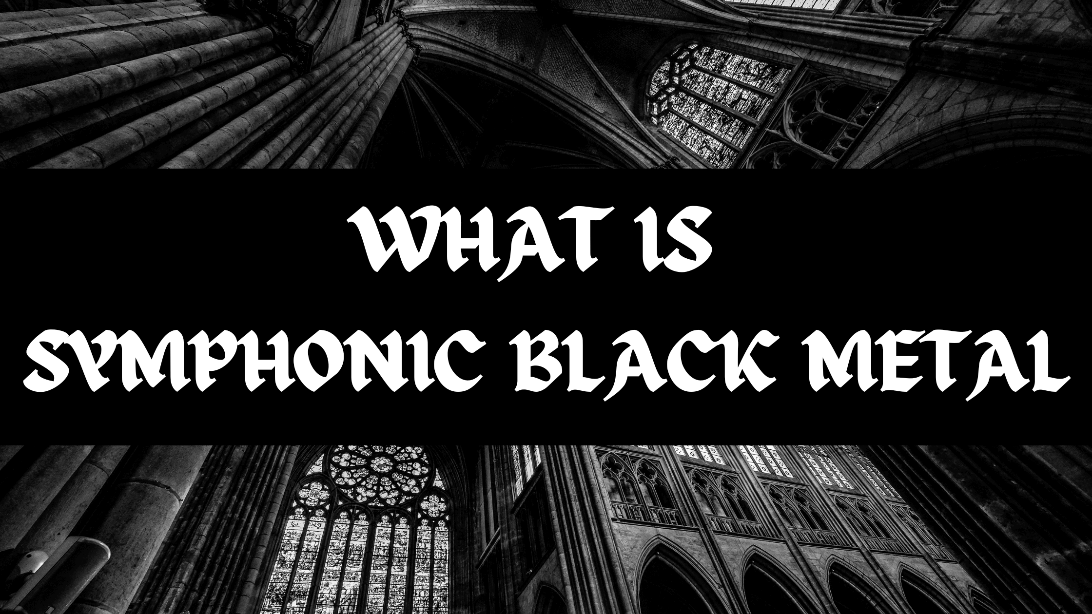 Symphonic Black Metal - heavy metal music subgenre