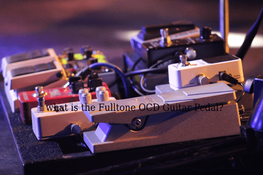 What is the Fulltone OCD guitar pedal